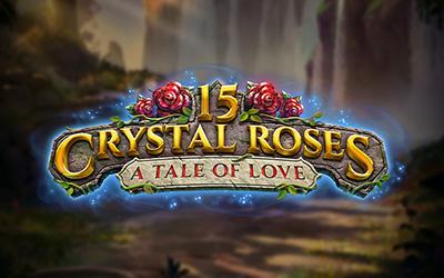 15 Crystal Roses: A Tale of Love